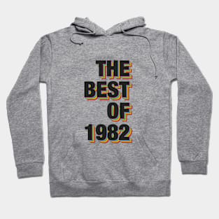 The Best Of 1982 Hoodie